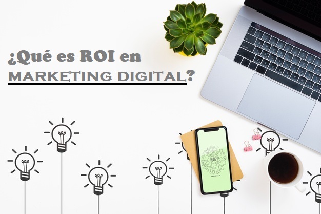 ¿Qué es ROI en marketing digital?